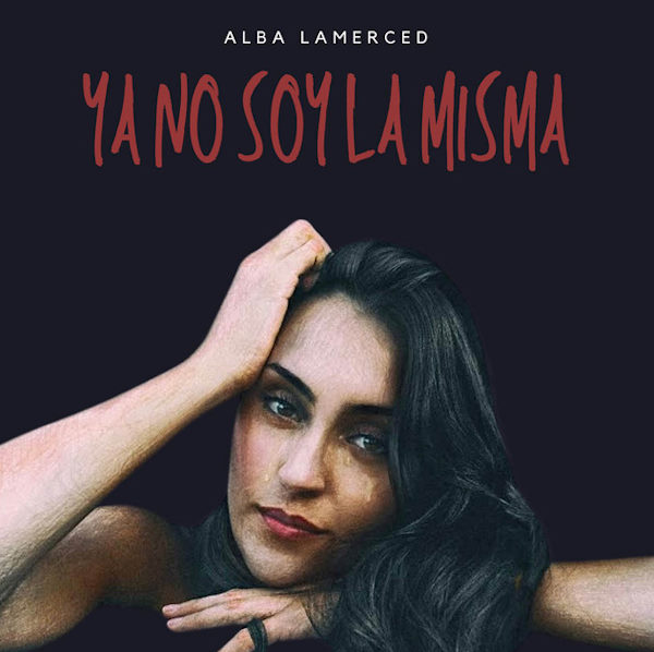 Alba Lamerced ya no soy