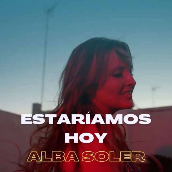 Alba Soler estariamos hoy