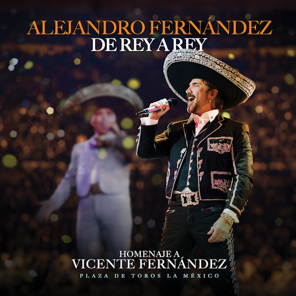 Alejandro Fernandez de rey a rey