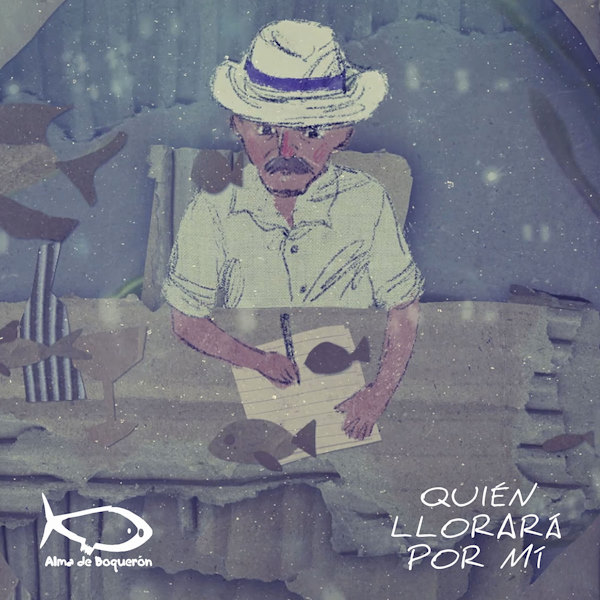 Alma de Boquern quin llorar por mi