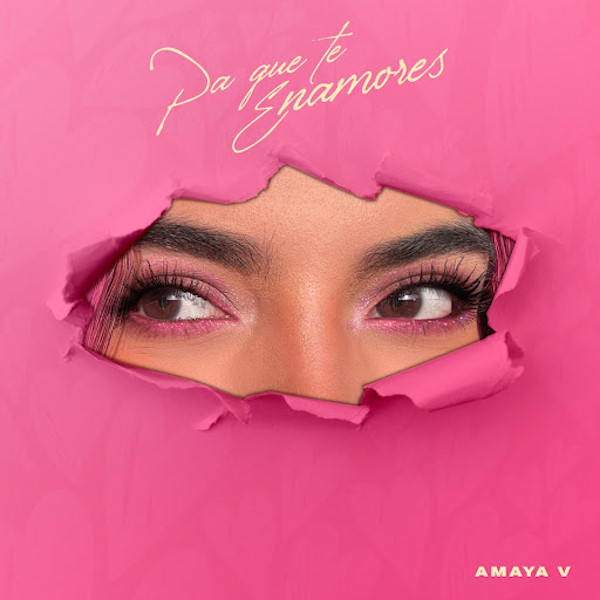 Amaya V pa que te enamores