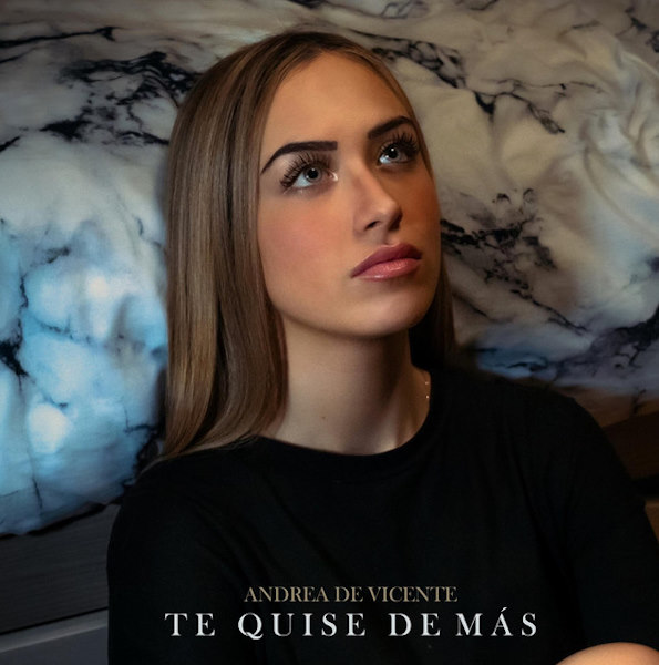 Andrea de Vicente Te quise de mas