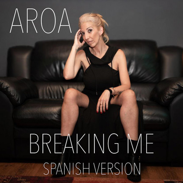Aroa Breaking me