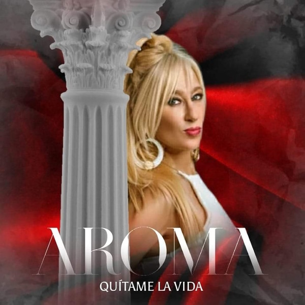 Aroma quitame la vida