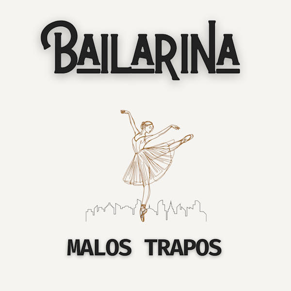 Bailarina Malos trapos