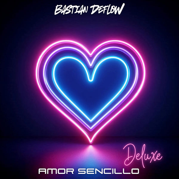Bastian Deflow Amor Sencillo