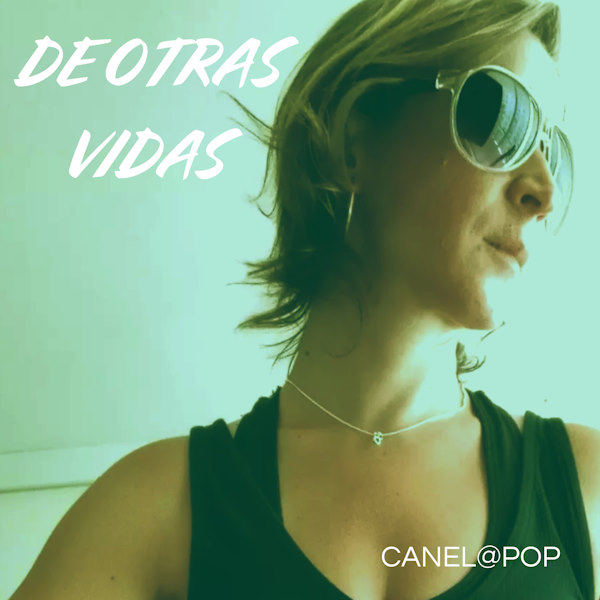 Canel Pop Music de otras vidas