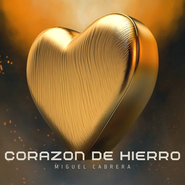 Corazon de hierro Miguel cabrera