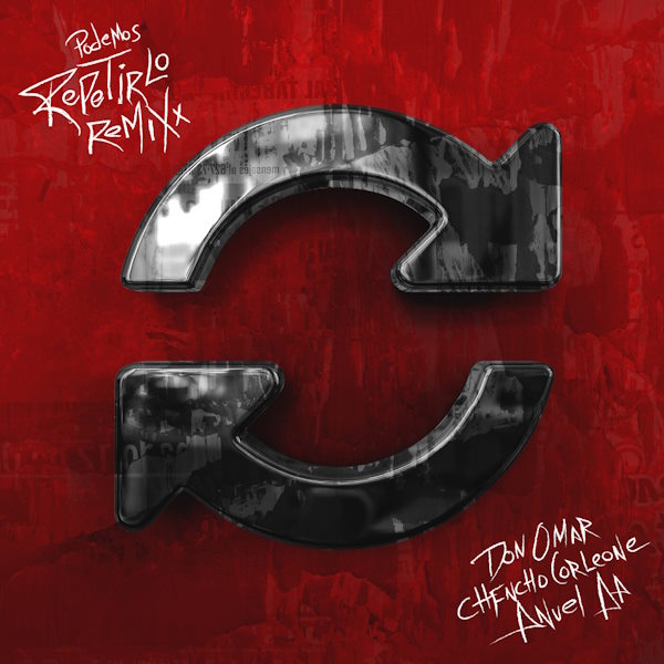 Don Omar Chencho Corleone Anuel AA Podemos Repetirlo Remix