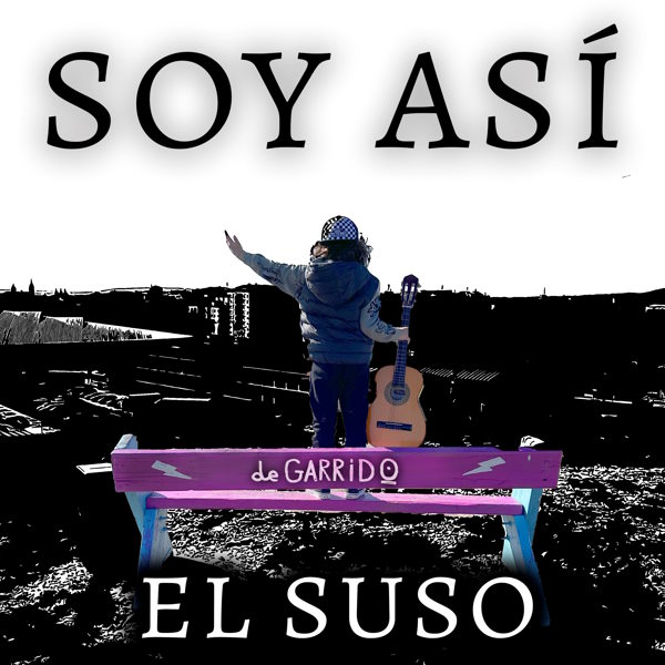 El suso soy asi