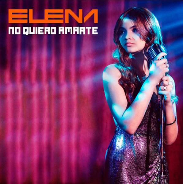 Elena No quiero amarte