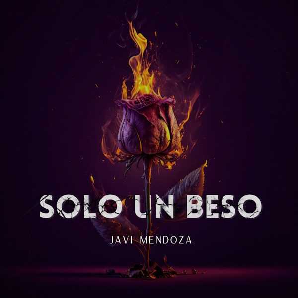 Javi Mendoza solo un beso