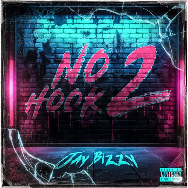 Jay Bizzy no hook 2 album cover