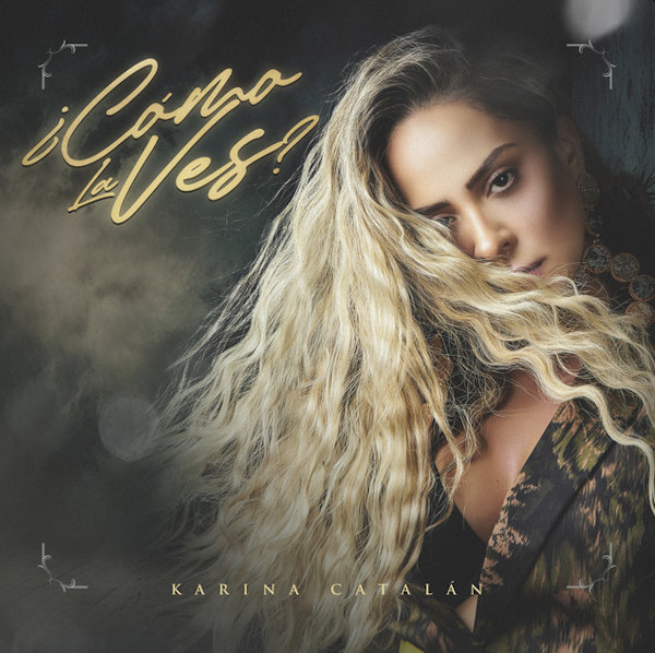 Karina Catalan como la ves