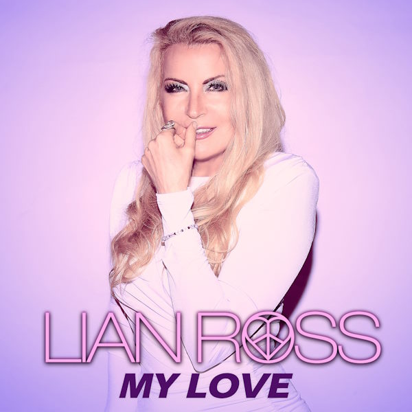 Lian Ross My Love