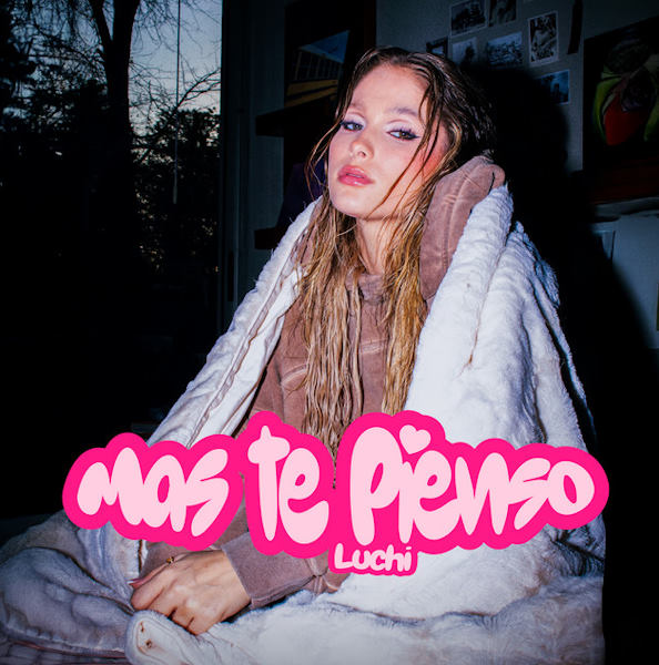 Luchi mas te pienso