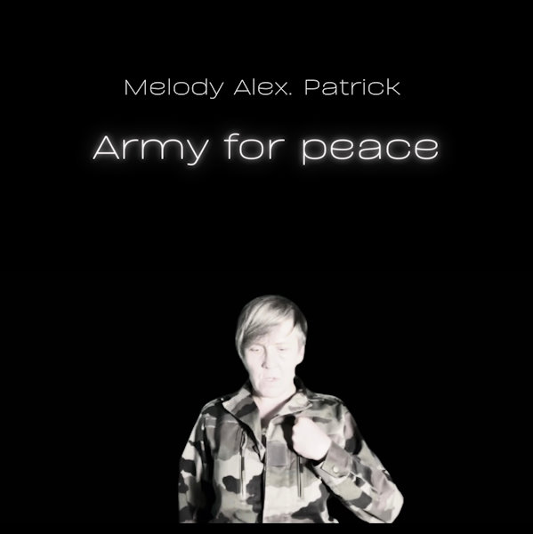 Melody Alex Patrick army for peace