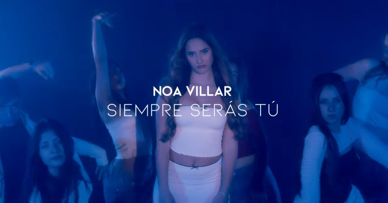 Noa Villar Siempre Serás Tú 
