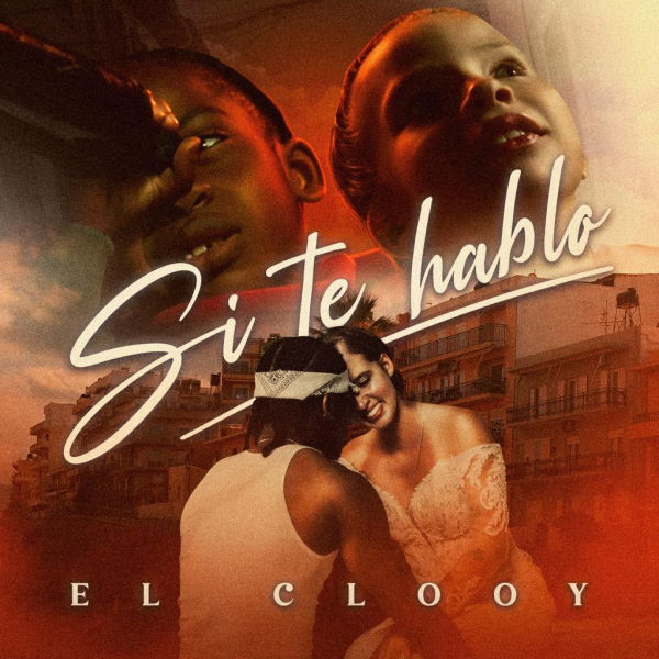 Si te hablo El Clooy