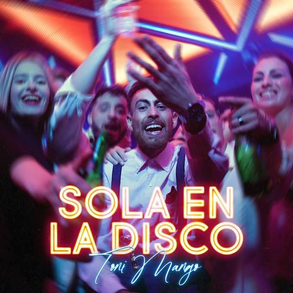Toni Mango sola en la disco