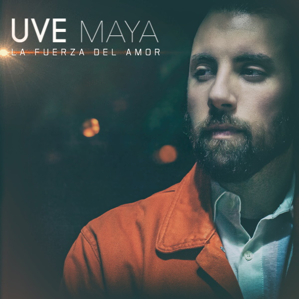 Uve Maya Fuerza del amor