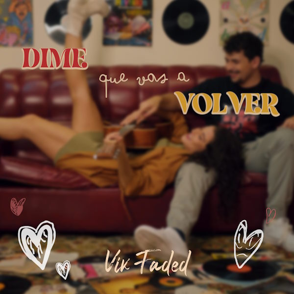Vik Faded ime que vas a volver
