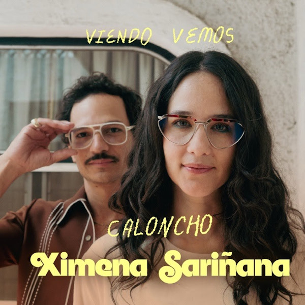 Ximena Sariñana y caloncho